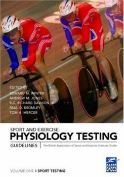 Paperback Sport and Exercise Physiology Testing Guidelines: Volume I - Sport Testing: The British Association of Sport and Exercise Sciences Guide Book
