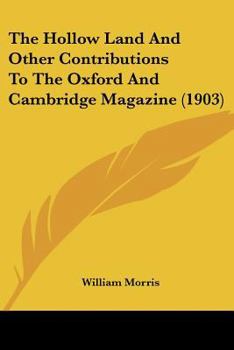 Paperback The Hollow Land And Other Contributions To The Oxford And Cambridge Magazine (1903) Book