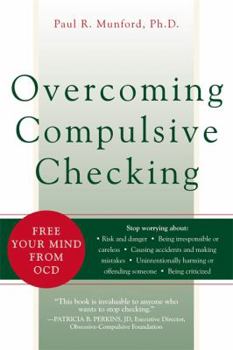 Paperback Overcoming Compulsive Checking: Free Your Mind from OCD Book