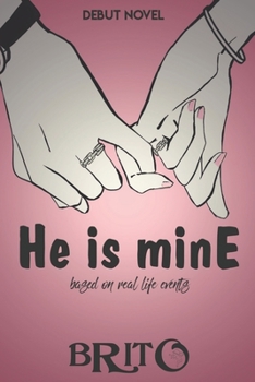 Paperback He is mine by BK: Based on real life events Book