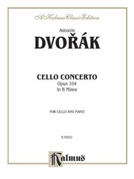Paperback Cello Concerto, Op. 104 (Kalmus Edition) Book