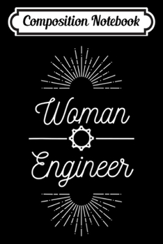 Composition Notebook: Womens Proud Woman Engineer  Journal/Notebook Blank Lined Ruled 6x9 100 Pages