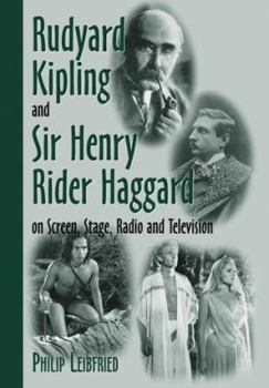 Paperback Rudyard Kipling and Sir Henry Rider Haggard on Screen, Stage, Radio and Television Book
