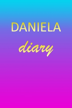 Paperback Daniela: Journal Diary - Personalized First Name Personal Writing - Letter D Blue Purple Pink Gold Effect Cover - Daily Diaries Book