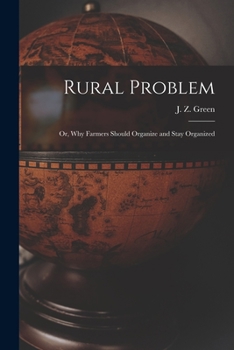 Paperback Rural Problem; or, Why Farmers Should Organize and Stay Organized Book