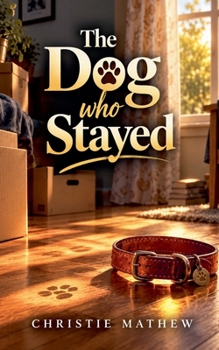 Paperback The Dog Who Stayed Book
