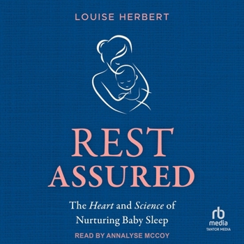 MP3 CD Rest Assured: The Heart and Science of Nurturing Baby Sleep Book