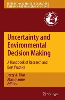 Paperback Uncertainty and Environmental Decision Making: A Handbook of Research and Best Practice Book
