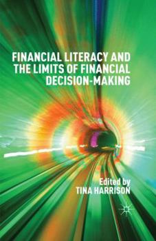 Paperback Financial Literacy and the Limits of Financial Decision-Making Book