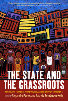 Paperback The State and the Grassroots: Immigrant Transnational Organizations in Four Continents Book