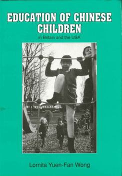 Paperback Education of Chinese Children in Britain and USA Book