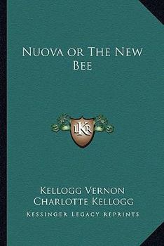 Nuova, or, The New Bee: a Story for Children of Five to Fifty