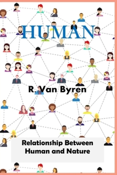 Paperback Human: Relationship Between Human and Nature Book