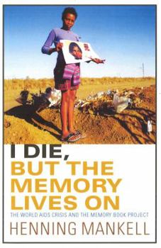 Paperback I Die, But the Memory Lives on: A Personal Reflection on AIDS Book