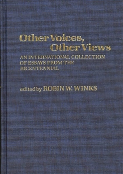 Hardcover Other Voices, Other Views: An International Collection of Essays from the Bicentennial Book