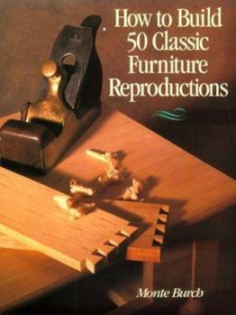 Paperback How to Build 50 Classic Furniture Reproductions Book