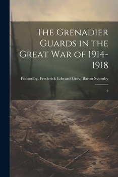 Paperback The Grenadier Guards in the Great war of 1914-1918: 2 Book