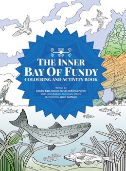 Hardcover The Inner Bay of Fundy Colouring & Activity Book: Volume 1 Book