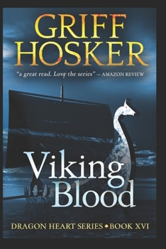 Viking Blood - Book #16 of the Dragon Heart