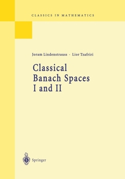 Paperback Classical Banach Spaces I and II: Sequence Spaces and Function Spaces Book