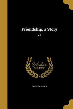 Paperback Friendship, a Story; v.1 Book