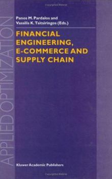 Hardcover Financial Engineering, E-Commerce and Supply Chain Book