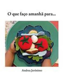Paperback O que faço amanhã para.. [Portuguese] Book