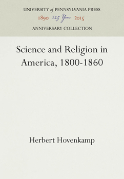 Hardcover Science and Religion in America, 1800-1860 Book