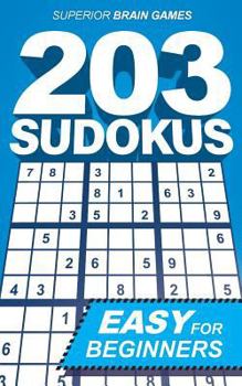 Paperback 203 Sudokus: An EASY SUDOKU book with solutions and instructions Book