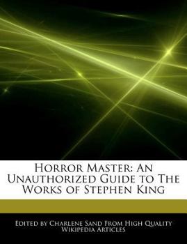 Paperback Horror Master: An Unauthorized Guide to the Works of Stephen King Book