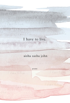 Paperback I Have to Live: Poems Book