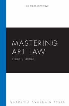 Paperback Mastering Art Law (Mastering Series) Book