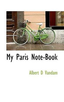 Paperback My Paris Note-Book Book