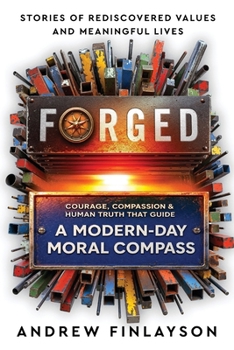 Paperback Forged: A Modern-Day Moral Compass Book