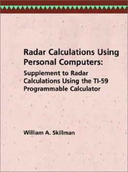 Paperback Radar Calculations Using Personal Computers: Supplement to Radar Calculations Using the Ti-59 Programmable Calculator Book