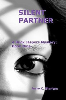 Paperback Silent Partner: Book Nine: A Buck Jaspers Mystery Book