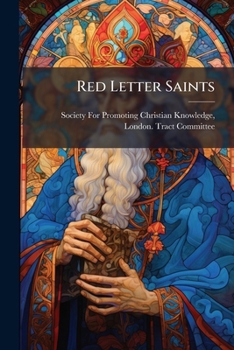Paperback Red Letter Saints: Being a Series of Biographies.. Book