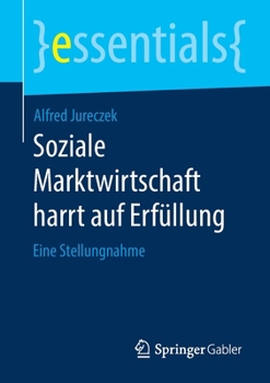 Paperback Soziale Marktwirtschaft Harrt Auf Erfüllung: Eine Stellungnahme [German] Book