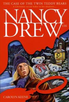 The Case of the Twin Teddy Bears - Book #116 of the Nancy Drew Mystery Stories