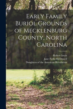 Paperback Early Family Buriol Grounds of Mecklenburg County, North Carolina Book