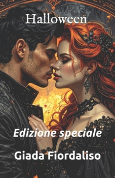 Paperback Halloween - romanzo breve edizione speciale con sfondi interni in bianco e nero raffiguranti un bacio tra i protagonisti e copertina con Aly e Dan: Ed [Italian] Book
