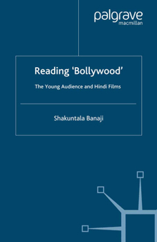 Paperback Reading 'Bollywood': The Young Audience and Hindi Films Book