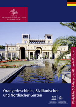 Paperback Orangerieschloss, Sizilianischer Und Nordischer Garten [German] Book