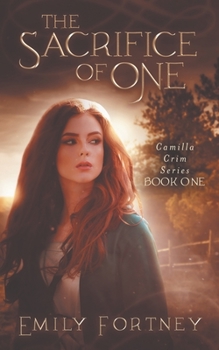 The Sacrifice of One - Book #1 of the Camilla Crim