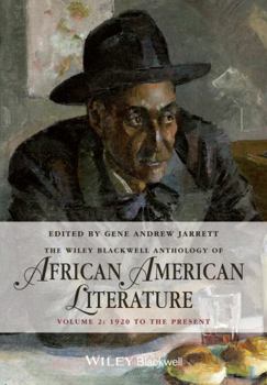 Hardcover The Wiley Blackwell Anthology of African American Literature, Volume 2: 1920 to the Present Book