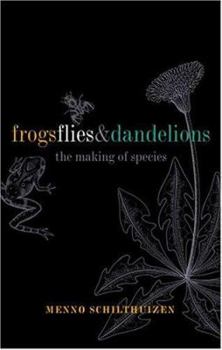 Hardcover Frogs, Flies, and Dandelions: The Making of Species Book