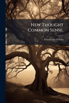 Paperback New Thought Common Sense. Book