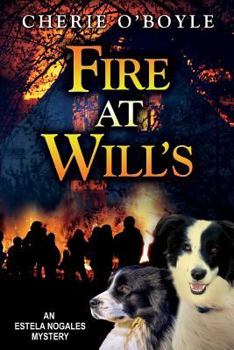 Paperback Fire at Will's: Estela Nogales Mystery Book 1 Book