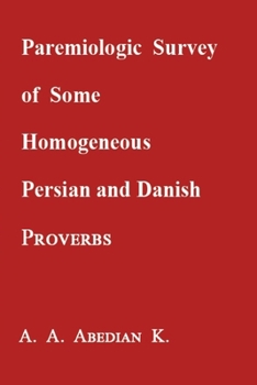 Paperback Paremiologic survey of some Persian and Danish proverbs Book