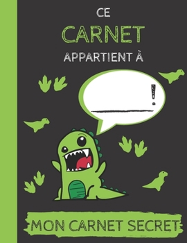 Ce carnet appartient à ___ !: Mon carnet secret de gribouillages, croquis, dessins et collage | Carnet de croquis pour enfants | Carnet à compléter | ... | Cadeau idéal pour enfants (French Edition)